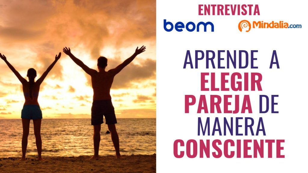 Aprende a elegir pareja de manera consciente