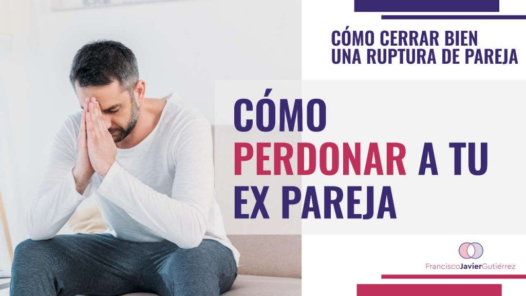 Cómo perdonar a tu expareja