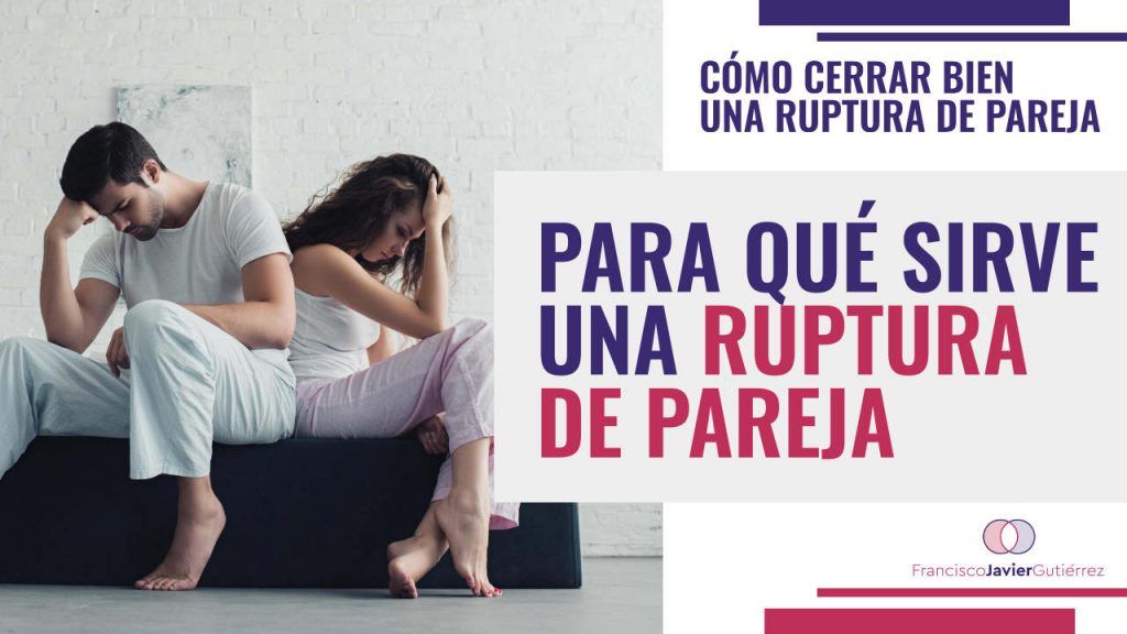 Para qué sirve una ruptura de pareja