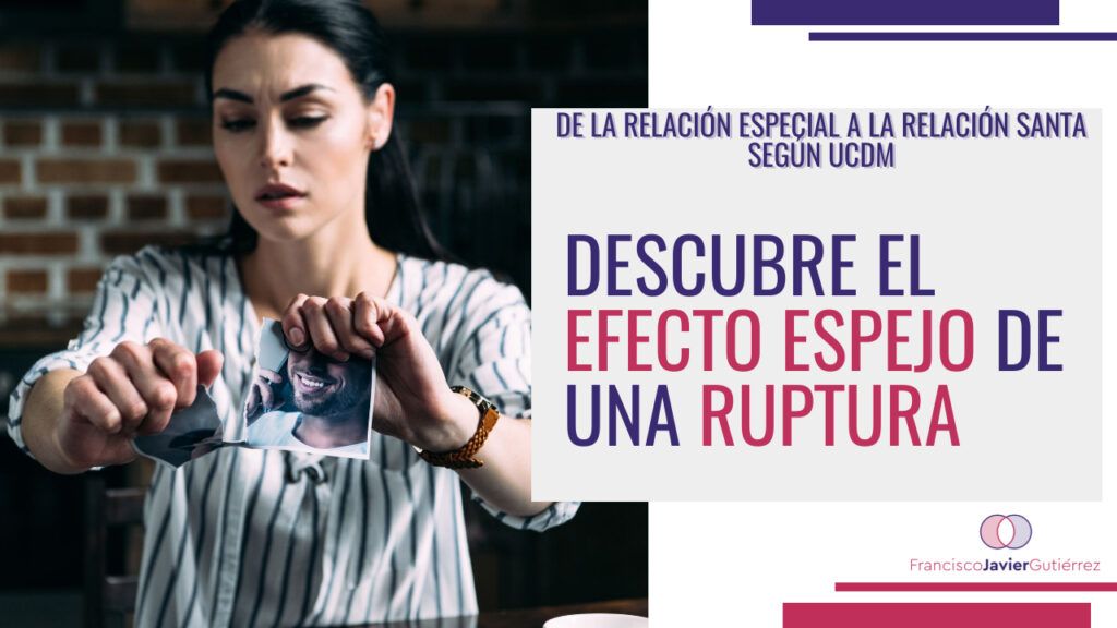 Descubre el efecto espejo de una ruptura